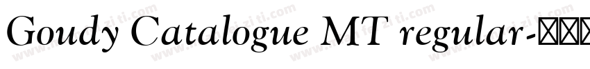 Goudy Catalogue MT regular字体转换